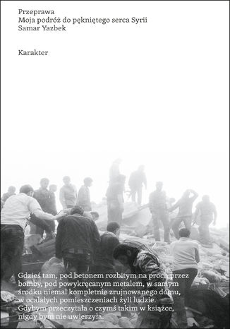 Przeprawa. Moja podróż do pękniętego serca Syrii Samar Yazbek - okładka książki