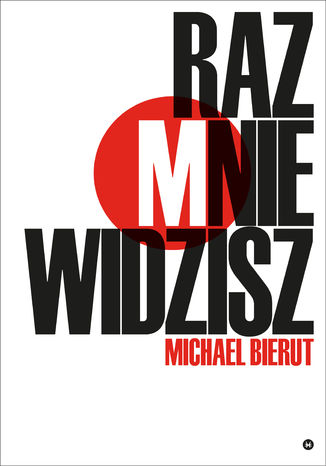 Raz mnie widzisz, raz nie widzisz i inne eseje o dizajnie Michael Bierut - okadka audiobooks CD
