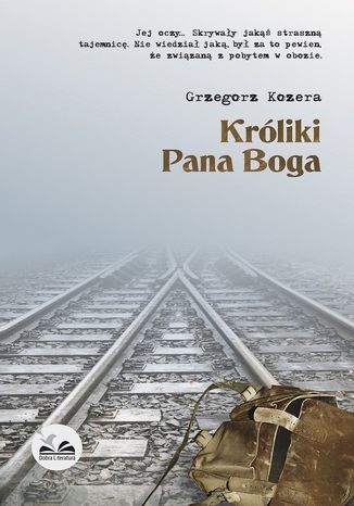 Krliki Pana Boga Grzegorz Kozera - okadka ebooka