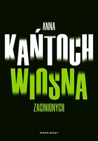 Wiosna zaginionych Anna Kańtoch - okładka audiobooks CD