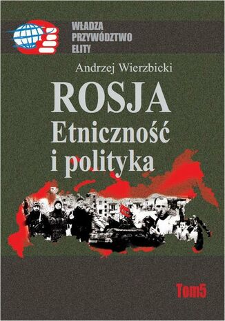Rosja Etniczność i polityka