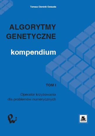 Okładka:Algorytmy genetyczne. Kompendium, t. 1 