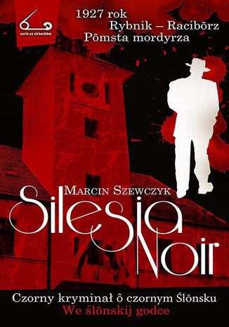 Silesia Noir Marcin Szewczyk - okadka audiobooks CD