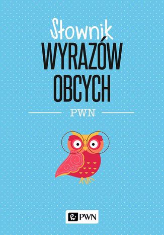 Sownik wyrazw obcych PWN Lidia Winiakowska - okadka ebooka