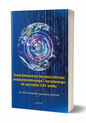 Uwarunkowania bezpieczestwa midzynarodowego i narodowego na pocztku XXI wieku Piotr Swoboda, Agnieszka Warcho - okadka audiobooka MP3