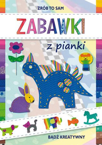 Zabawki z pianki Beata Guzowska - okadka ebooka