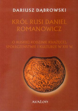 Krl Rusi Daniel Romanowicz Dariusz Dbrowski - okadka ebooka