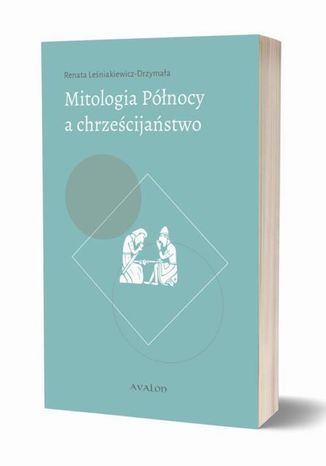 Mitologia Pnocy a chrzecijastwo Renata Leniakiewicz-Drzymaa - okadka ebooka