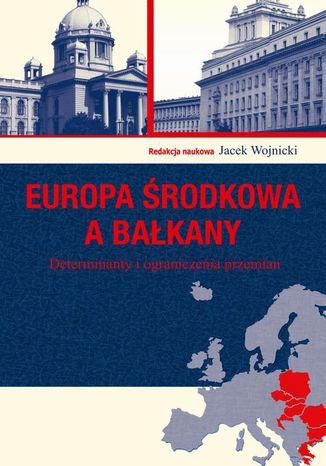 Europa rodkowa a Bakany Jacek Wojnicki - okadka ebooka