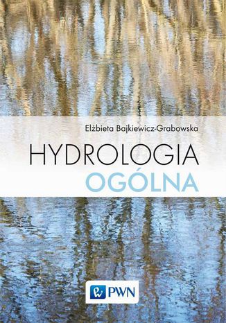Hydrologia ogólna Elżbieta Bajkiewicz-Grabowska - okładka ebooka