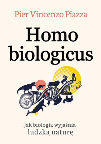 Homo Biologicus Pier-Vincenzo Piazza - okadka ebooka
