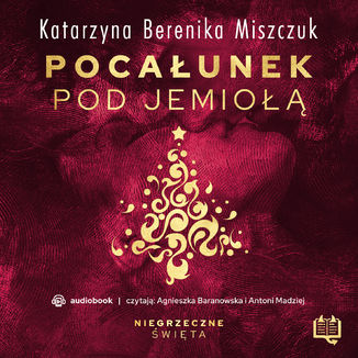 Pocaunek pod jemio. Niegrzeczne wita (10) Katarzyna Miszczuk - okadka audiobooks CD