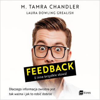 Feedback (i inne brzydkie słowa) M. Tamra Chandler, Laura Dowling Grealish - okładka audiobooka MP3