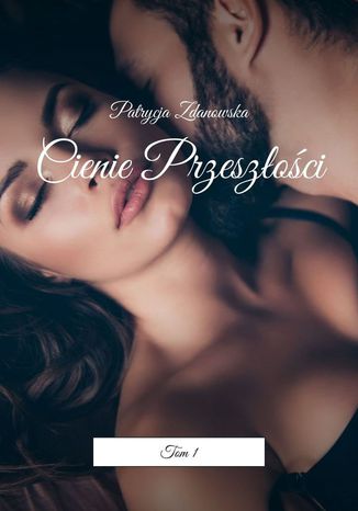 Cienie Przeszoci Patrycja Zdanowska - okadka audiobooks CD
