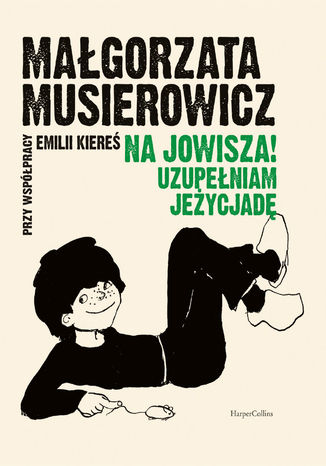 Na Jowisza! Uzupeniam Jeycjad Magorzata Musierowicz, Emilia Kiere - okadka audiobooks CD