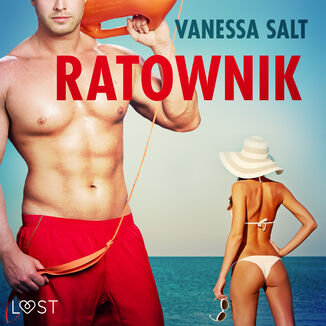 LUST. Ratownik - opowiadanie erotyczne Vanessa Salt - okadka audiobooka MP3