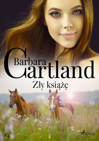 Okładka:Ponadczasowe historie miłosne Barbary Cartland. Zły książę - Ponadczasowe historie miłosne Barbary Cartland (#84) 