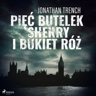 Pięć butelek sherry i bukiet róż