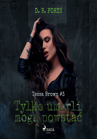 Tessa Brown. Tylko umarli mog powsta (#3) D. B. Fory - okadka audiobooks CD