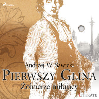 Pierwszy Glina: onierze miujcy Andrzej Sawicki - okadka audiobooka MP3