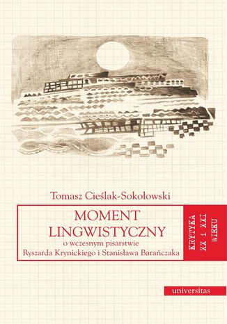 Moment lingwistyczny. O wczesnym pisarstwie Ryszarda Krynickiego i Stanisawa Baraczaka Tomasz Cielak-Sokoowski - okadka audiobooka MP3