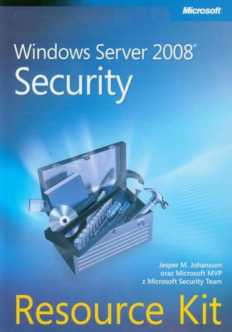 Windows Server 2008 Security Resource Kit Jesper M. Johansson - okadka ebooka