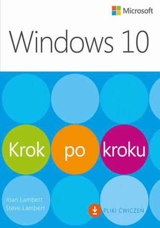 Windows 10 Krok po kroku Steve Lambert, Joan Lambert - okładka książki