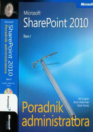 Okładka książki Microsoft SharePoint 2010 Poradnik Administratora - Tom 1 i 2