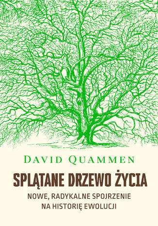 Spltane drzewo ycia. Nowe, radykalne spojrzenie na histori ewolucji David Quammen - okadka audiobooka MP3