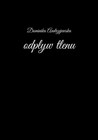 odpyw tlenu Dominika Andrzejewska - okadka audiobooks CD