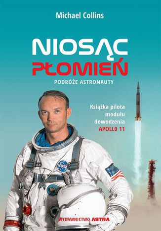 Niosc pomie. Podre astronauty Michael Collins - okadka audiobooks CD