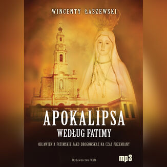 Apokalipsa wedug Fatimy Wincenty aszewski - okadka audiobooka MP3