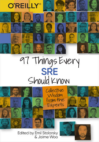 97 Things Every SRE Should Know Emil Stolarsky, Jaime Woo - okadka ebooka