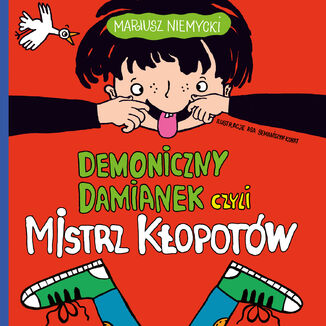 Demoniczny Damianek czyli mistrz kopotw Mariusz Niemycki - okadka audiobooka MP3