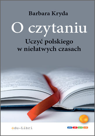 O czytaniu. Uczy polskiego w nieatwych czasach Barbara Kryda - okadka audiobooks CD
