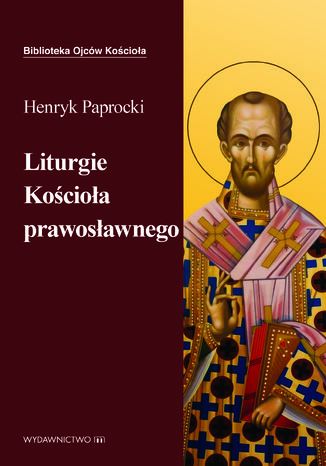 Liturgie Kocioa Prawosawnego Ks. Henryk Paprocki - okadka audiobooka MP3
