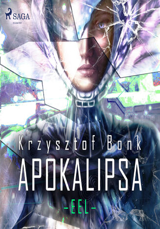 Eel. EEL II Apokalipsa (#2) Krzysztof Bonk - okadka ebooka