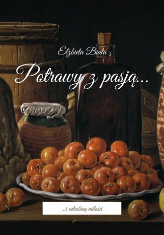 Potrawy zpasj Elbieta Biaa - okadka ebooka