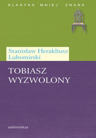 Tobiasz wyzwolony Stanisaw Herakliusz Lubomirski - okadka audiobooks CD