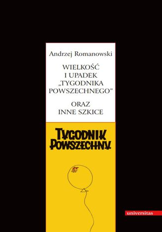 Wielko i upadek 'Tygodnika Powszechnego' oraz inne szkice Andrzej Romanowski - okadka audiobooka MP3