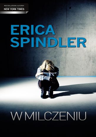 W milczeniu Erica Spindler - okadka ebooka