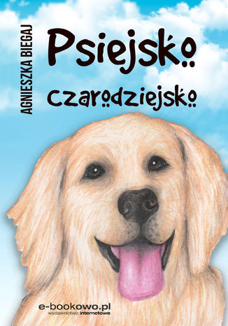 Psiejsko czarodziejsko Agnieszka Biegaj - okadka ebooka
