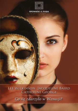 Co si zdarzyo w Wenecji? Lee Wilkinson, Jacqueline Baird, Catherine George - okadka audiobooks CD
