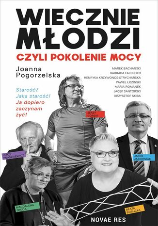 Wiecznie młodzi, czyli pokolenie mocy