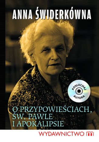 O przypowieciach, w. Pawle i Apokalipsie Prof. Anna widerkwna - okadka audiobooks CD