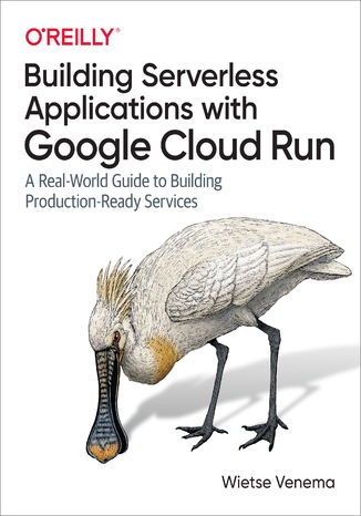Okładka książki Building Serverless Applications with Google Cloud Run