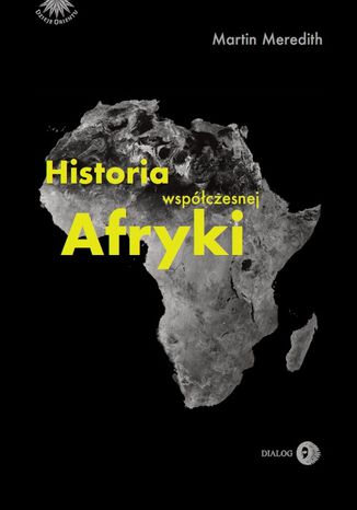 Historia współczesnej Afryki Martin Meredith - okładka książki