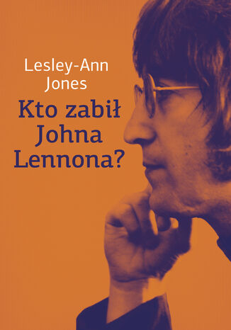 Kto zabił Johna Lennona? Lesley-Ann Jones - okładka audiobooks CD