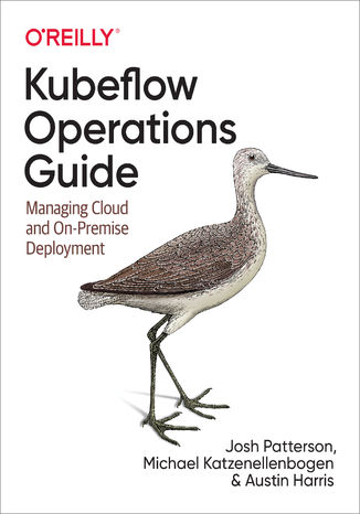 Kubeflow Operations Guide Josh Patterson, Michael Katzenellenbogen, Austin Harris - okładka audiobooks CD
