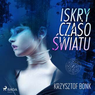 Iskry Czasowiatu Krzysztof Bonk - okadka audiobooka MP3